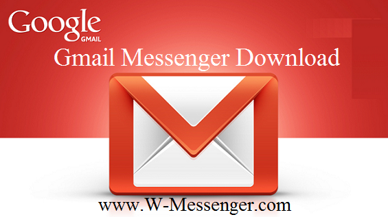Gmail Messenger Download & Install Gmail App