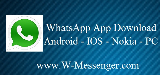 Download WhatsApp App Download - Android IOS Nokia